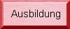 Ausbildung